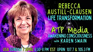 Talking with Afterlife Rebecca Austill-Clausen Spiritual Transformation on ATP Media KAren Swain