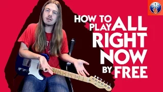 How to Play All Right Now On Guitar - All Right Now Guitar Lesson