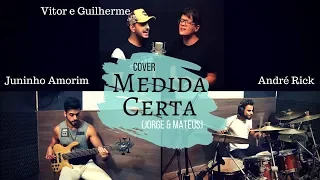 Medida Certa - André Rick e Juninho Amorim "FEAT.  VITOR E GUILHERME"