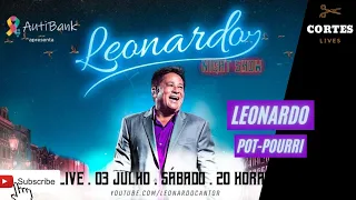 LEONARDO - PAIXÃO DE UM HOMEM/NA HORA DO ADEUS/EU NÃO SOU CACHORRO NÃO #LiveLeonardoNightShow