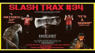 Slash Trax #34: Hatchet (2006) Full Movie With Full Riff Commentary Track (18+)