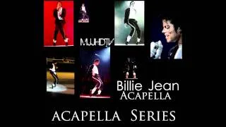 » Michael Jackson - Billie Jean ~ Acapella «