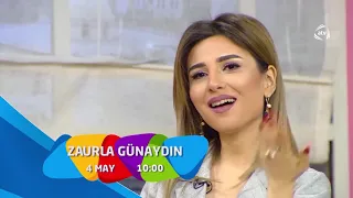 Zaurla Günaydın - Anons (04.05.2019)