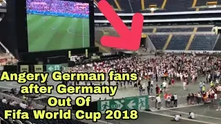 Angry German Fans Reaction After loss Germany ( South Korea 2 : 0 Germany )