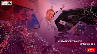 A State of Trance Episode 985 [@astateoftrance]