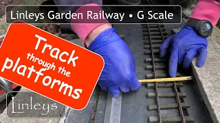 Building a Garden Railway • Laying lots of Track through the station