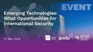 Emerging Technologies: What Opportunities for International Security