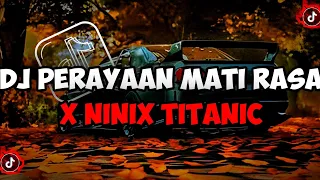 DJ PERAYAAN MATI RASA X NINIX TITANIC JEDAG JEDUG BY DJ KOMANG RIMEX YANG KALIAN CARI 🎶