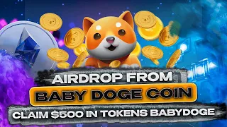 Free airdrop of the action of the project "BABYDOG" | Cryptoclaim token 2022/ 500$ /