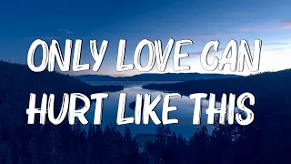 Only Love Can Hurt Like This - Paloma Faith (Lyrics)