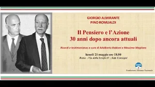 Ricordo di Giorgio Almirante e Pino Romualdi "Il Pensiero e l'Azione, 30 anni dopo ancora attuali" -