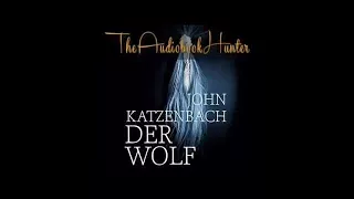 Derwolf von John Katzenbach  teil 1v2 Hörbuch   Roman   Bestseller