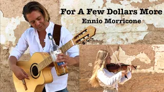 For A Few Dollars More | Main Theme by Ennio Morricone - Guitar Cover with Violin