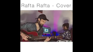 Rafta Rafta - Cover by Minhas Khan | Atif Aslam ft. Sajal Ali