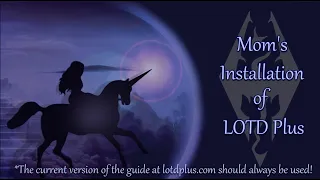 Part 13: My install of LOTD Plus (Settings in the MCM)