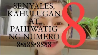 SENYALES, KAHULUGAN AT PAHIWATIG NG MADALAS PAGKAKITA NG NUMBER 8•888•8888