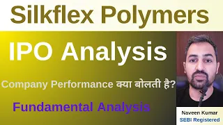 Silkflex Polymers Limited IPO| Silkflex Polymers IPO | GMP |  Review | Analysis
