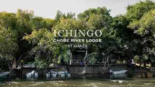 Ichingo Chobe River Lodge | Tented Safari