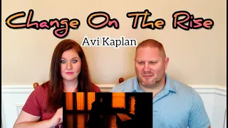 Avi Kaplan - Change on the Rise (Official Music Video) REACTION