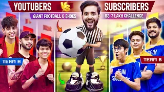 I organised Rs2,00,000 YouTubers VS Subscribers Giant Football Match 😍