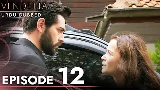 Vendetta - Episode 12 Urdu Dubbed | Kan Cicekleri