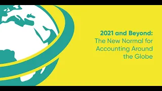 2021 & Beyond: The New Normal for Accounting Around the Globe