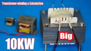 Big Transformer winding and calculation for 10KW inverter