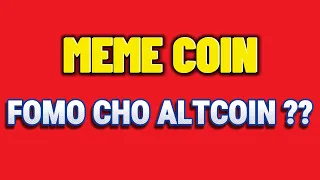 🔴Phân Tích Bitcoin Ngày 22-5-2024 - MEME COIN, TẠO FOMO CHO ALTCOIN ??? - Blockchain Việt Nam