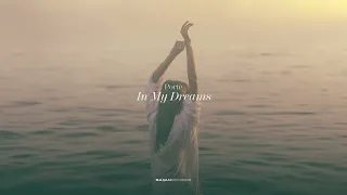 Porte - In My Dreams