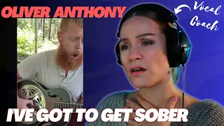 I've Got to Get Sober by Oliver Anthony | Vocal Coach Reaction!