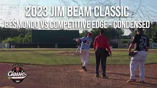 Resmondo vs Competitive Edge - 2023 Jim Beam Classic - Condensed Game!