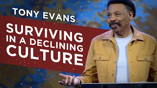 Surviving a Culture Running From God   Tony Evans Sermon