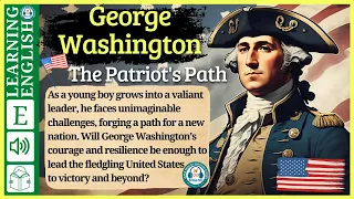 interesting story in English 🔥  George washington🔥 story in English with Narrative Story