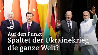 Neue Bündnisse und Allianzen: Spaltet der Ukrainekrieg die ganze Welt? | Auf den Punkt