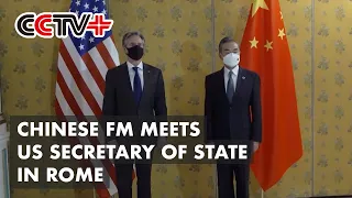 Chinese FM Meets US Secretary of State in Rome