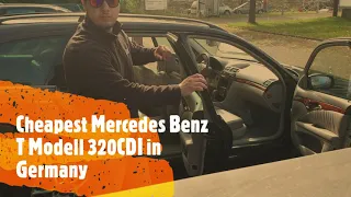 The Cheapest Mercedes-Benz in Germany W211 320CDI T-Modell