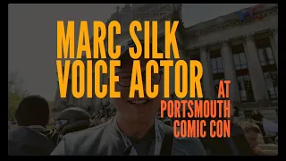 Voice Actor Marc Silk at Portsmouth Comic Con.