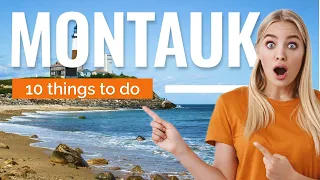 TOP 10 Things to do in Montauk, New York 2023!