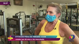 Porque atividade física é importante? Joleide tem 66 anos e faz musculação