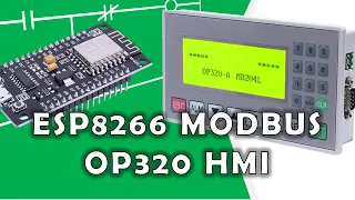 #7 Programming the ESP8266 Modbus RTU & OP320 HMI Panel