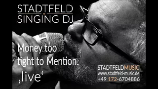 Stadtfeld Singing DJ sings Money too tight to Mention. (Simply Red Cover!)