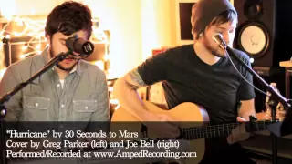 "Hurricane" - 30 Seconds To Mars | Cover by Greg Parker & Joe Bell