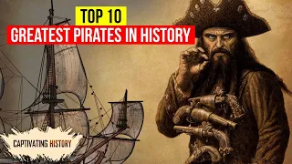 10 Most Famous Pirates from the Golden Age of Piracy