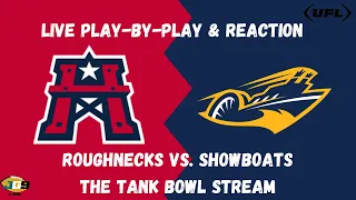 TANK BOWL: Houston Roughnecks vs. Memphis Showboats  | UFL WEEK 10 LIVE Play-By Play & Reaction