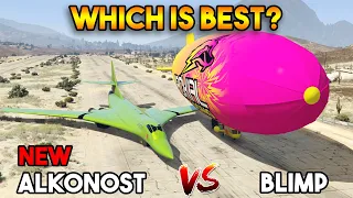 GTA 5 ONLINE : ALKONOST VS BLIMP (WHICH IS BEST?)