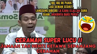 CERAMAH USTADZ ABDUL SOMAD TERBARU PALING LUCU "GARA-GARA DIBISIKI LA ILAHA ILLALLAH KETIKA DEMAM