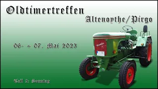 Oldtimer-Treckertreffen Altenoythe 2023 (Teil 2 - Sonntag)