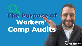 What’s the purpose of the workers’ comp audit & how to avoid a big bill?