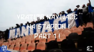 Vratite navijače na stadion | PART 1 !