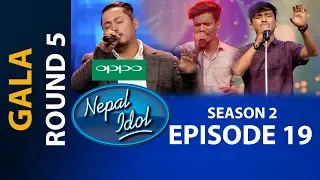 NEPAL IDOL II SEASON 2 II GALA ROUND 5  II  EPISODE 19 II AP1HD